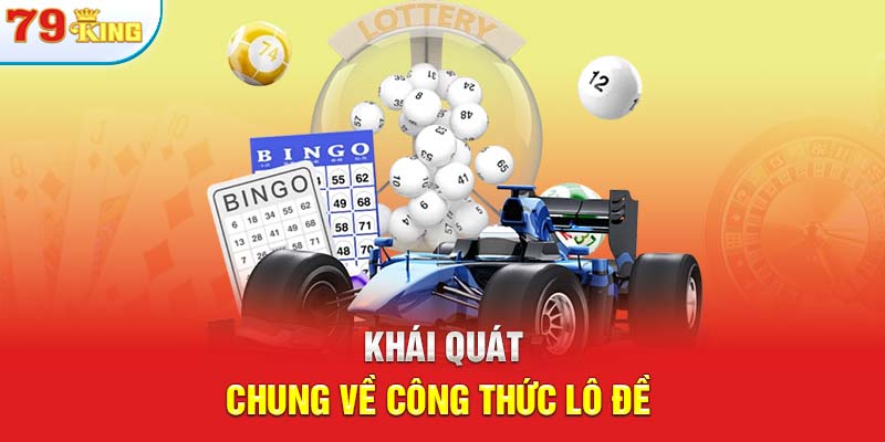 Khái quát chung về công thức lô đề