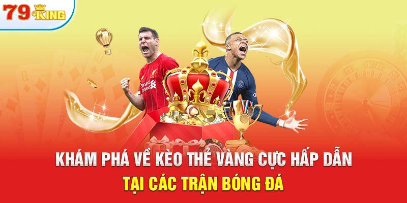 kèo thẻ vàng